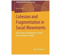 Cohesion And Fragmentation In Social Movements