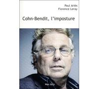 Cohn-Bendit, l'imposture - Paul Ariès - Max Milo - broché - Essai
