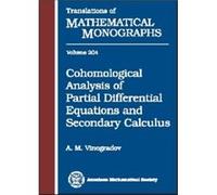 Cohomological Analysis of Partial Differential Equations and Secondary Calculus A. M. Vinogradov (Auteur)