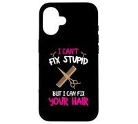 Coiffeur Amusant - I Can't Fix Stupid But I Can Fix Your Hair Coque pour iPhone 16