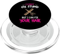 Coiffeur Amusant - I Can't Fix Stupid But I Can Fix Your Hair PopSockets PopGrip pour MagSafe