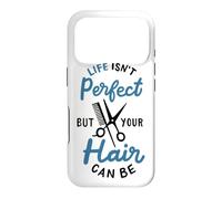 Coiffeur Barbier Life Isn't Perfect But Your Hair Can Be Coque pour iPhone 17 Pro
