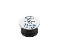 Coiffeur Barbier Life Isn't Perfect But Your Hair Can Be PopSockets PopGrip Adhésif