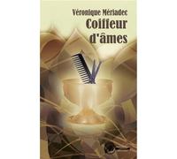 Coiffeur d'âmes - Véronique Meriadec - Ex Aequo - broché - Roman