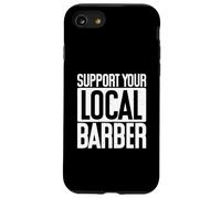 Coiffeur drôle Coiffeur Soutenir Votre Coiffeur Local Coque pour iPhone SE (2020) / 7/8
