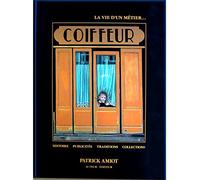 Coiffeur : histoire, publicites, traditions, collections