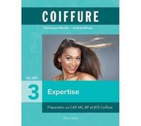 Coiffure - volume 3 : expertise et management MONTEL V. BRUEZ A. (Auteur)