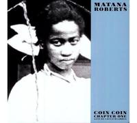 Matana Roberts – Coin Coin Chapter One: Gens de Couleur Libres – Vinyle 12"