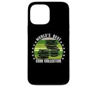Coin Collector | Numismatist Coin Collecting Numismatics Coque pour iPhone 13 Pro Max