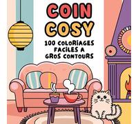 Coin Cosy: 100 coloriages faciles à gros contours
