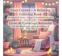 Coin Douillet - Livre de Coloriage Relaxant: Pour Adultes et Ados - Ambiances Hygge & Cocooning