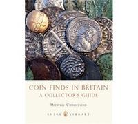 Coin Finds In Britain: A Collector'S Guide (Shire Library) (Paperback) Michael Cuddeford, (Auteur)