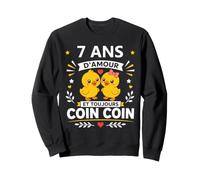 Coin Humour 7 Ans Canard Anniversaire Couple Amour 7 Ans Sweatshirt