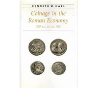 Coinage in the Roman Economy, 300 B.C. to A.D. 700