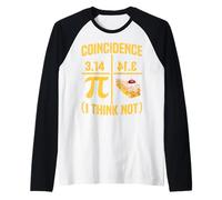Coïncidence 3.14 Je ne Pense Pas Manche Raglan