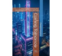 Coining Tomorrow: How Digital Currencies Are Redefining Wealth, Power, and Trust