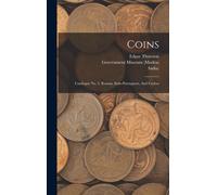 Coins: Catalogue No. 2. Roman, Indo-Portuguese, And Ceylon