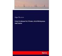 Coins Catalogue No.2 Roman, Indo-Portuguese, And Ceylon