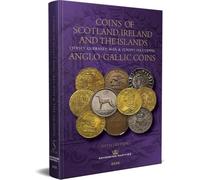 Coins of Scotland, Ireland, and the Islands: (Jersey Guernsey, Man & Lundy) including Anglo-Gallic Coins: 2026