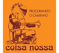 Coisa Nossa - Procurando O Caminho/Chega Gente