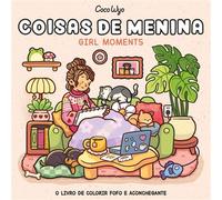 Coisas de menina (Girl Moments) - livro de colorir Coco Wyo com ilustrações inéditas - Coco Wyo - Editora Pitaya - ebook (ePub) - Livre