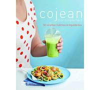 Cojean tout simplement. 50 recettes fraîches et équilibrées