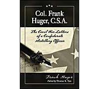 Col. Frank Huger, C.S.A.