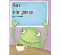 Col.Mini Cuentos-Ana Sin Ganas Td
