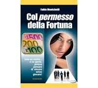 Col permesso della fortuna