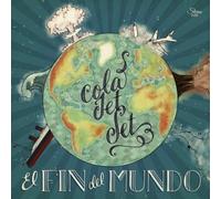 Cola Jet Set - El Fin Del Mundo