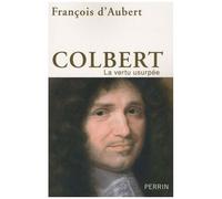 Colbert - La Vertu Usurpée