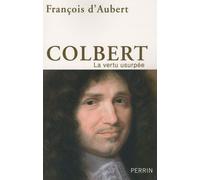 Colbert - La Vertu Usurpée