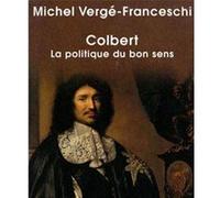 Colbert Michel Vergé-Franceschi (Auteur), Sophie Bajard (Collection dirigée par)