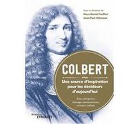 Colbert. Une source d'inspiration pour les décideurs d'aujourd'hui Marc-Daniel Seiffert (Auteur), Jean-Paul Méreaux (Auteur)