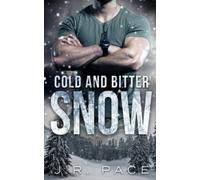 Cold And Bitter Snow