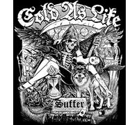 Cold As Life - Suffer/for the Few (7" Single)