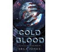 Cold Blood: Scales of Tomorrow: A Crimson Tide Origin Novel