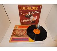 Cold Blood - Thriller!