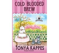 Cold Blooded Brew: A Cozy Mystery (A Killer Coffee Mystery Series Book Four)