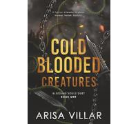 Cold-Blooded Creatures: A Dark Dystopian Romance