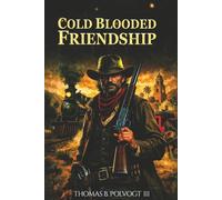 Cold Blooded Friendship