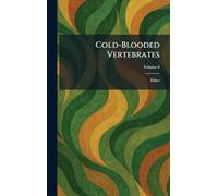 Cold-Blooded Vertebrates: Fishes