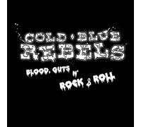 Cold Blue Rebels - Blood, Guts N' Rock &. [Import]