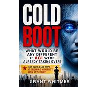 Cold Boot: What Would Be Any Different If AGI Were Already Taking Over? Sun Tzu's Star Pupil Is Showing Humanity How It's Done.