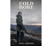 Cold Bore: The Long Account