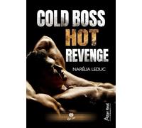 Cold Boss, Hot Revenge