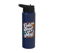 Cold Brew A Hug In A Mug - Cold Brew Stainless Steel Insulated Water Bottle