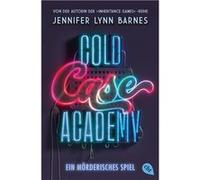 Cold Case Academy. Ein mo¨rderisches Spiel | Jennifer Lynn Barnes Jennifer Lynn BarnesJennifer Lynn Barnes (Auteur)