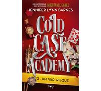 Cold Case Academy - Tome 03 Un pari risqué - Jennifer Lynn Barnes - Pocket Jeunesse - broché - Roman adolescent