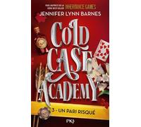 Cold Case Academy - Tome 3 - Un Pari Risqué